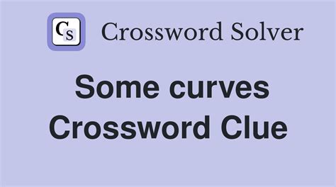 some curves crossword clue|like some curves crossword puzzle.